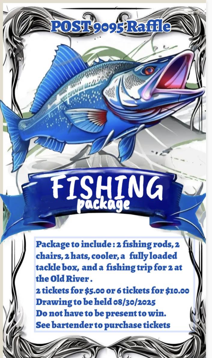 VFW Post 9095 | Don’t forget we are doing the Fishing package raffle ...