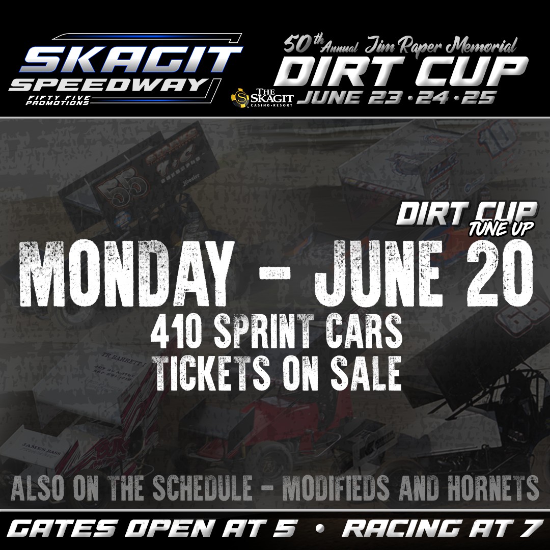 Skagit Speedway - MONDAY! 410 Sprint Cars hit the track...