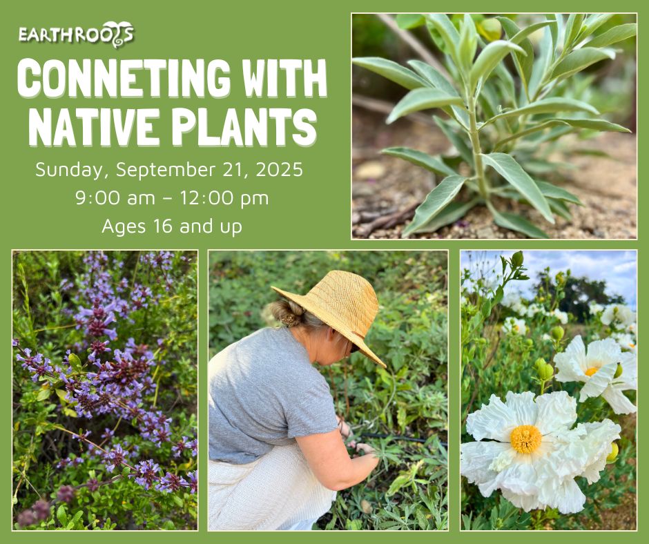 Southern California Herbal Community! | Join us at Earthroots private ...