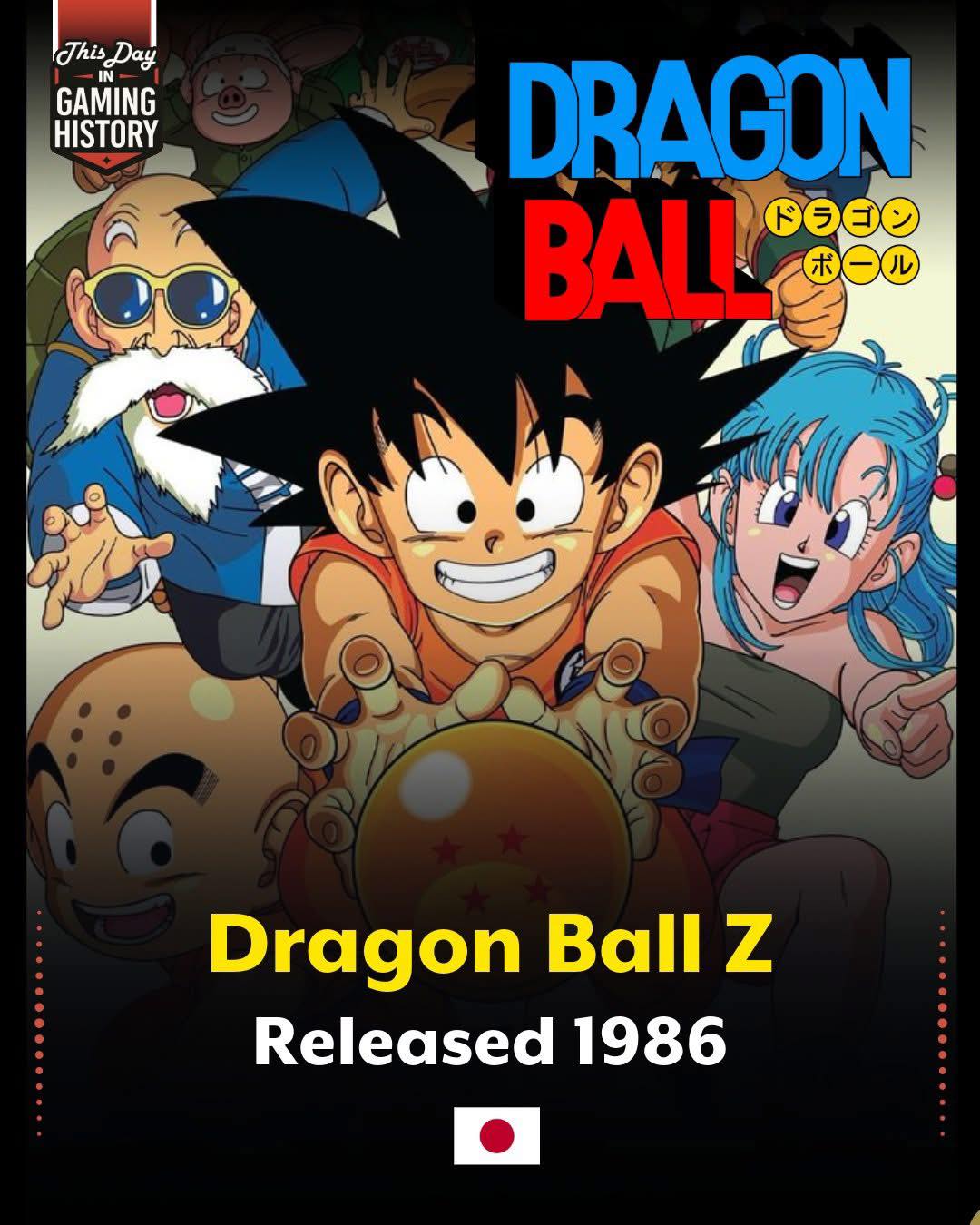 Happy 36th Anniversary To Dragon Ball Z Dragon Ball Z Is A