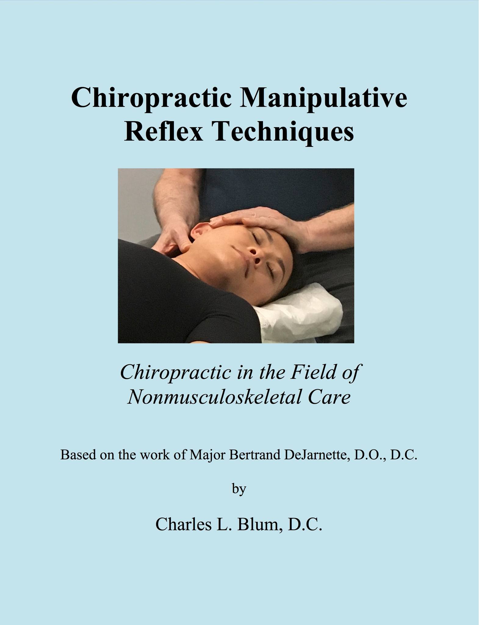 健康・医学 Chiropractic Manipulative Reflex Book Review: Chiropractic Manipulative Reflex Technique by DeJarnette