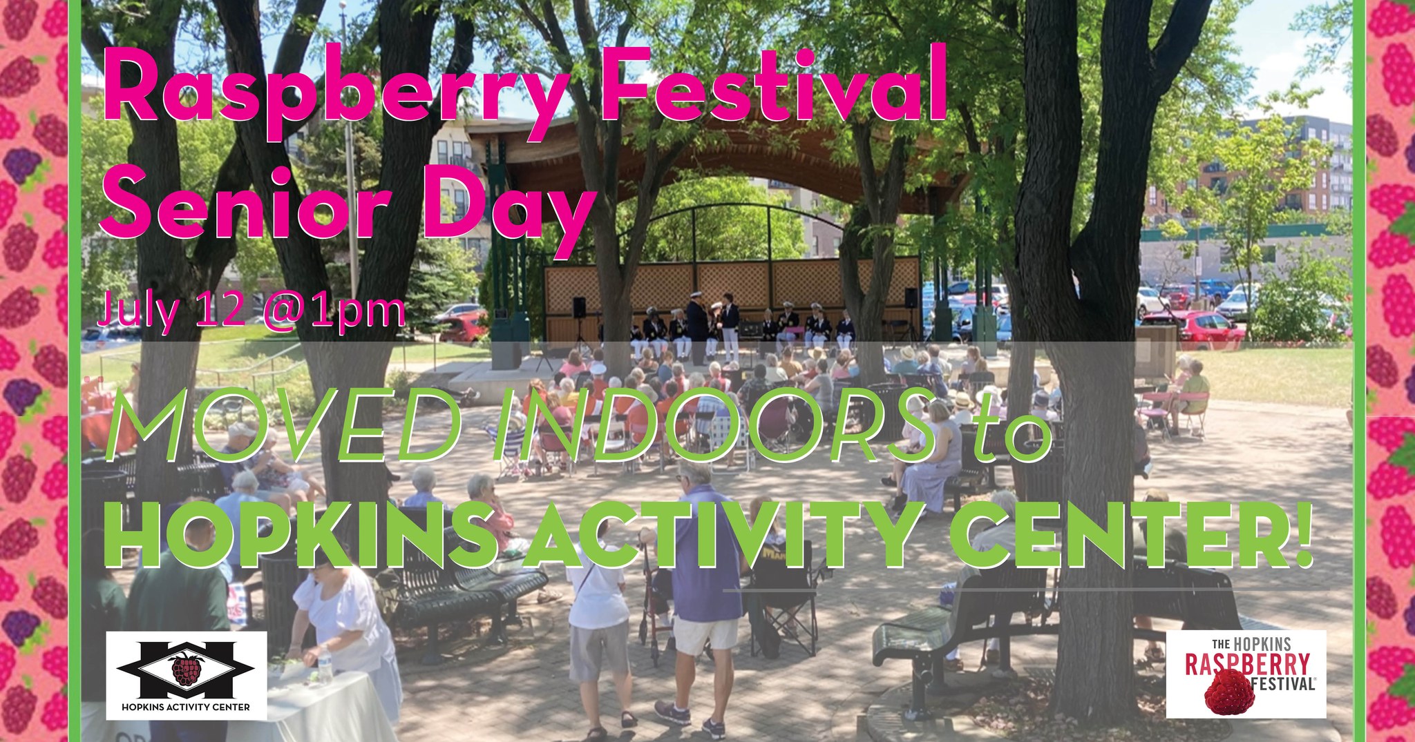 Hopkins Activity Center - Hooray! It's Raspberry Festival time in ...