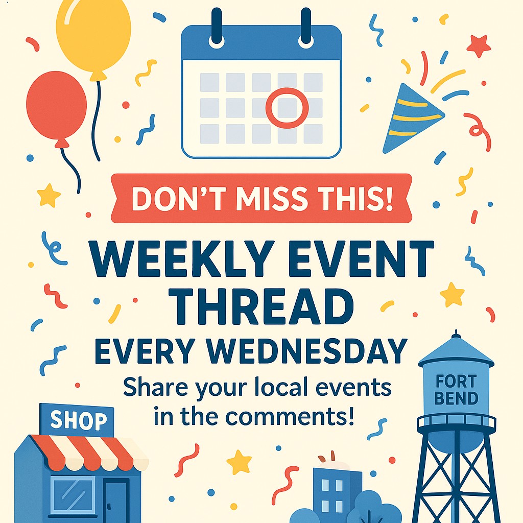 Fort Bend Local Business | 🗓 Weekly Feature: “Events You Shouldn’t Miss ...