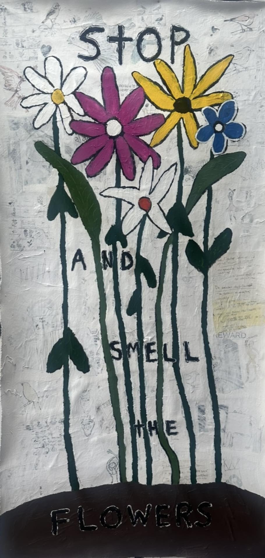 Stop and Smell the Flowers 16x20” Mixed Media FB/IG