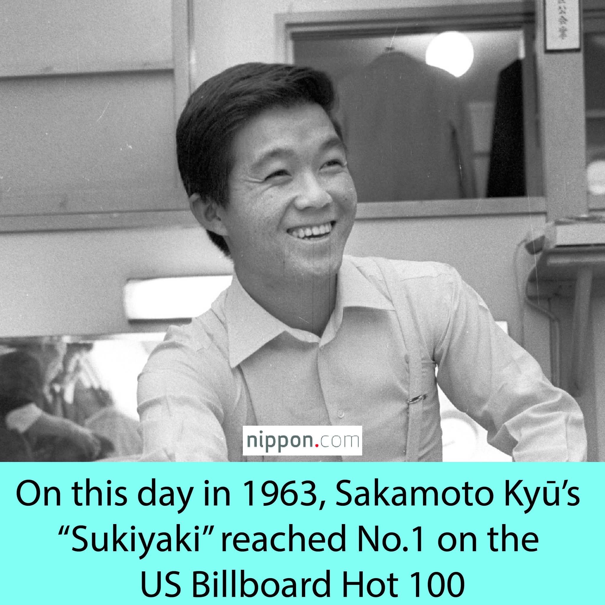On June 15, 1963, Japanese singer Sakamoto Kyū's song “Sukiyaki