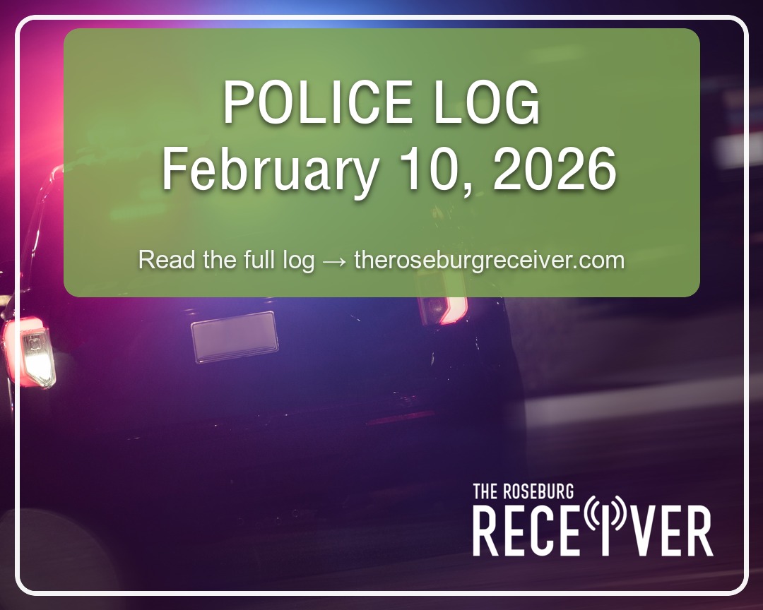 The Roseburg Receiver – Douglas County News & Alerts | # **Police Log ...