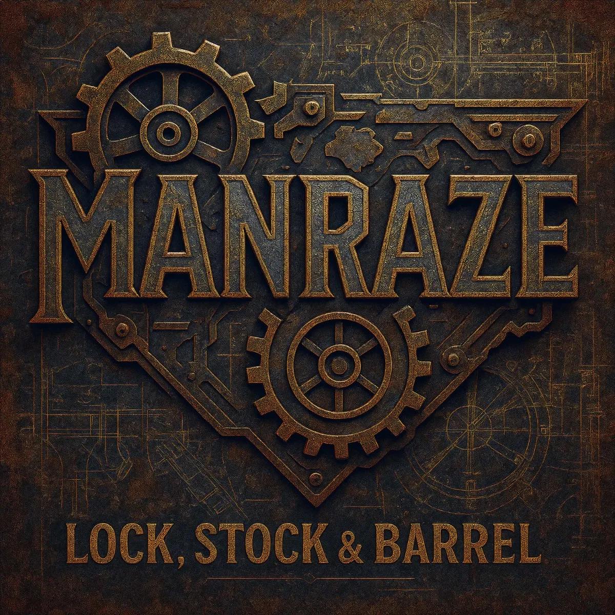 Manraze – Lock, Stock & Barrel (Complete Recordings 2008–2011). A 