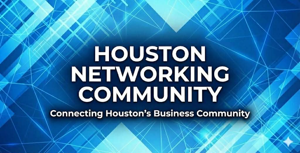 Houston Networking Community | Facebook