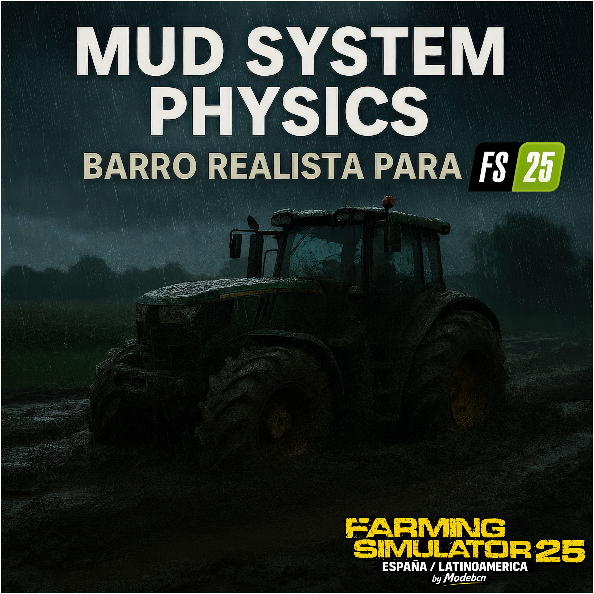 Farming simulator 25 España/LatinoAmérica | 🔥 FS25 – Mud System Physics ...