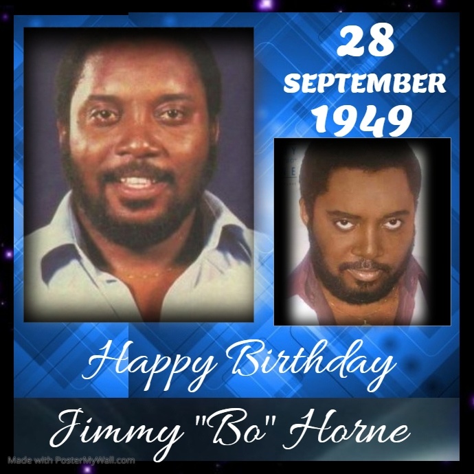 Happy #Birthday Jimmy “Bo” Horne Born: 28 September 1949 (age 76
