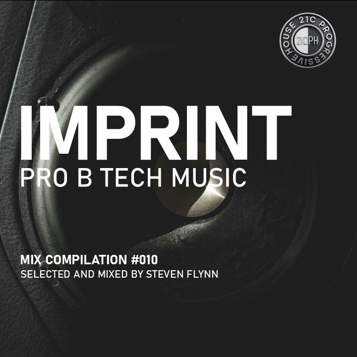 21C Progressive House | **IMPRINT SERIES | PRO B TECH MUSIC** | Facebook