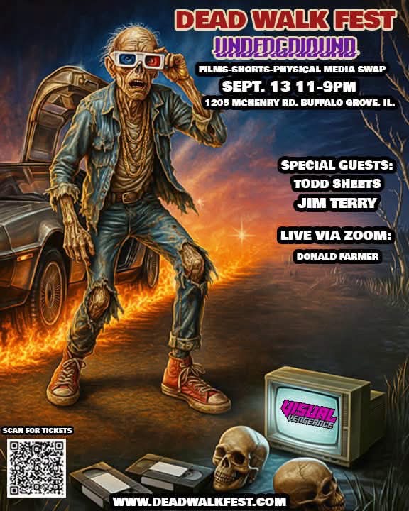 DEAD WALK FEST UNDEDERIDUND PILMS-SHORTS-PHYSICAL MEDIA SWAP SEPT