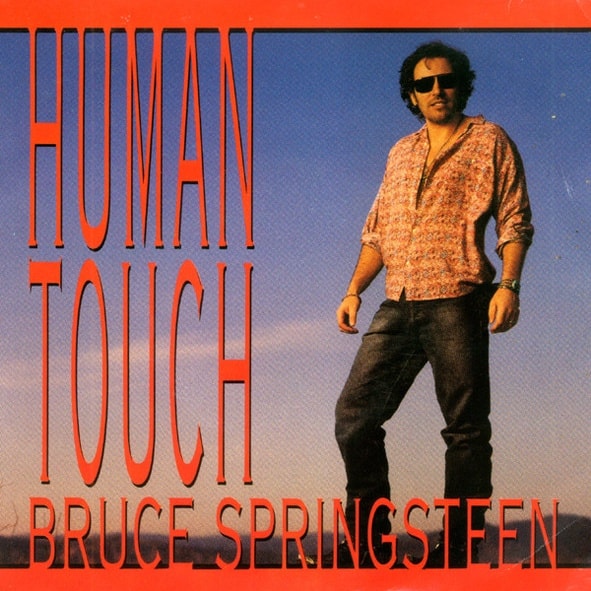 What are your favorite songs from Human Touch and Lucky Town?