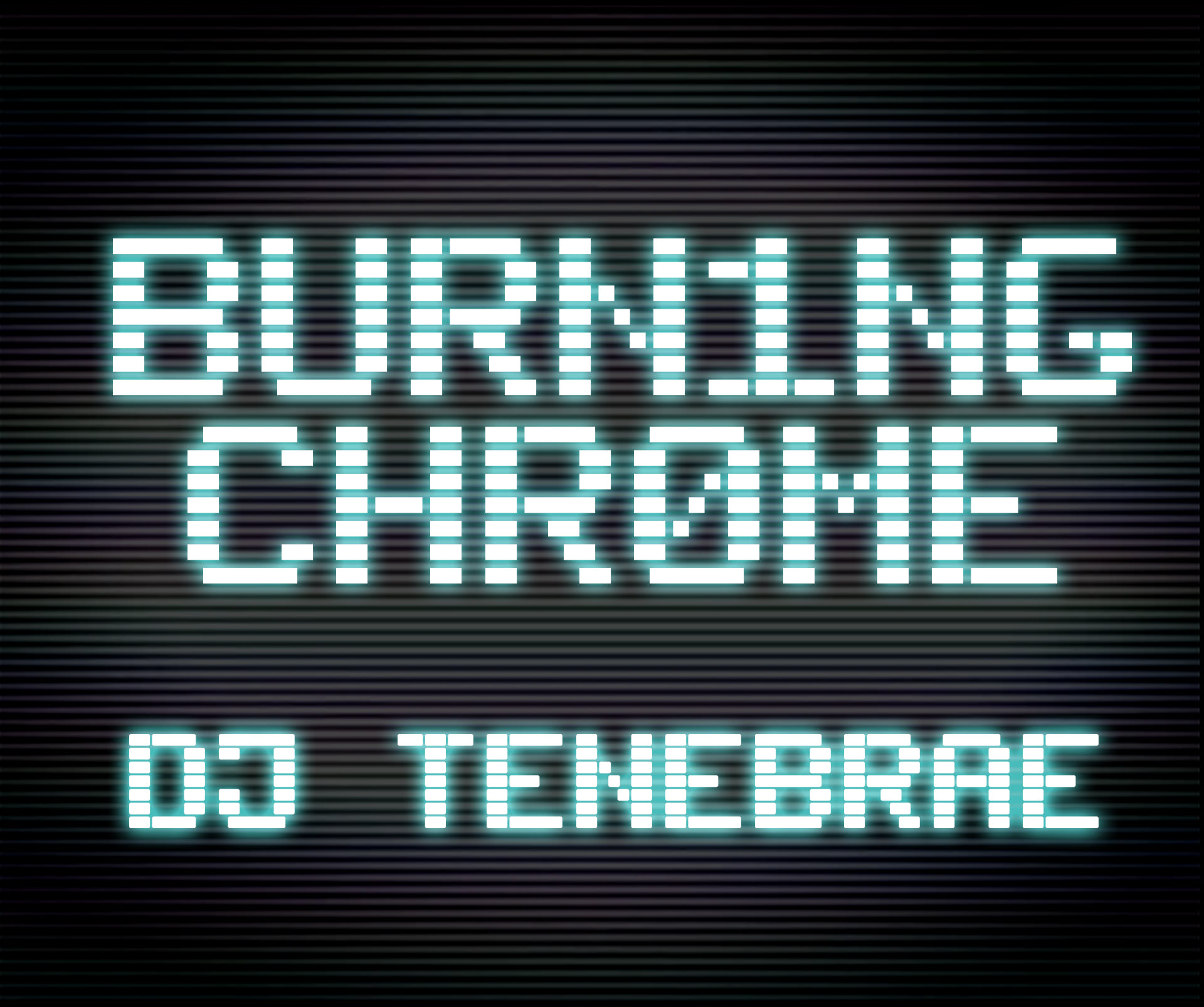 Dj Tenebrae Burning Chrome Thursday Industrial Ebm Synthpop Necro Tech Darkwave Www Twitch Tv Djtenebrae Facebook