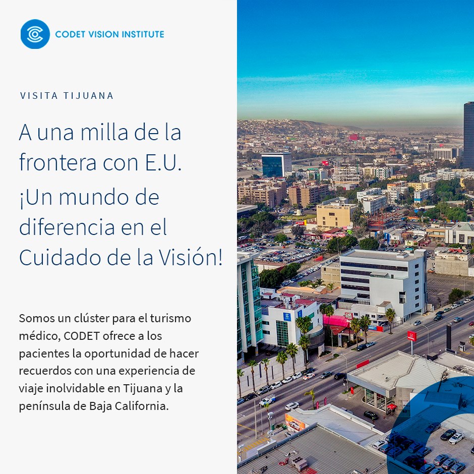 CODET Vision Institute - A una milla de la frontera con Estados Unidos ...