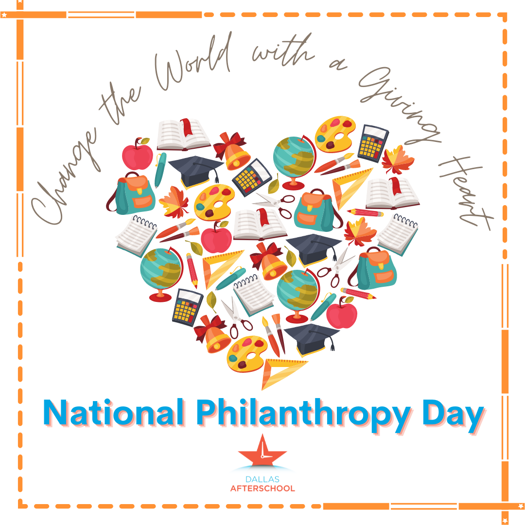 Dallas Afterschool - National Philanthropy Day is finally here ...