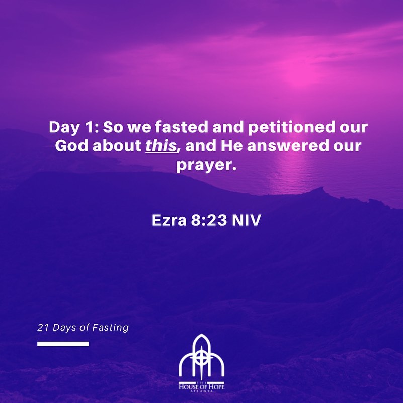 21 Days of Fasting- Day 1 Ezra 8:23 NIV Be specific about your