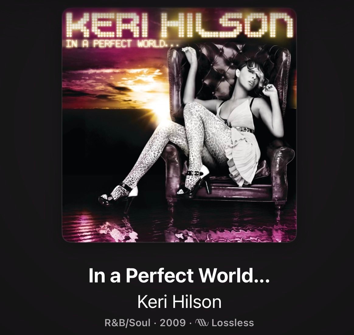 Favorite Keri Hilson album: In a Perfect World or Hustler?