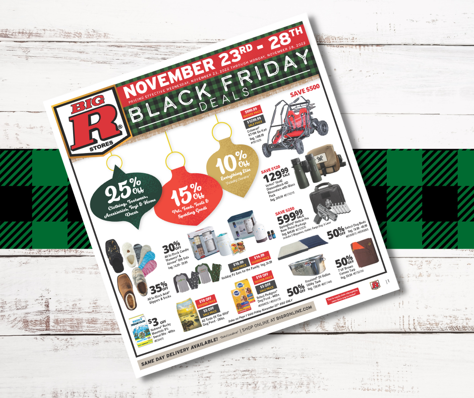 Big R - We dropped our Black Friday Flyer early so you can... | Facebook