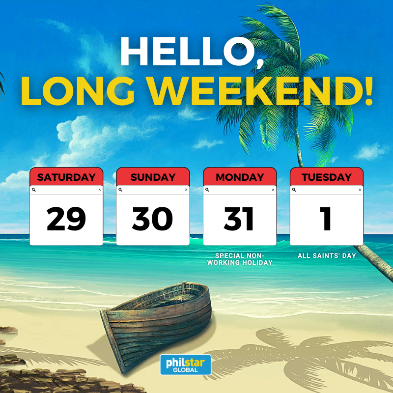 Philstar.com - YES, IT’S A LONG WEEKEND. October 31 is a special non ...