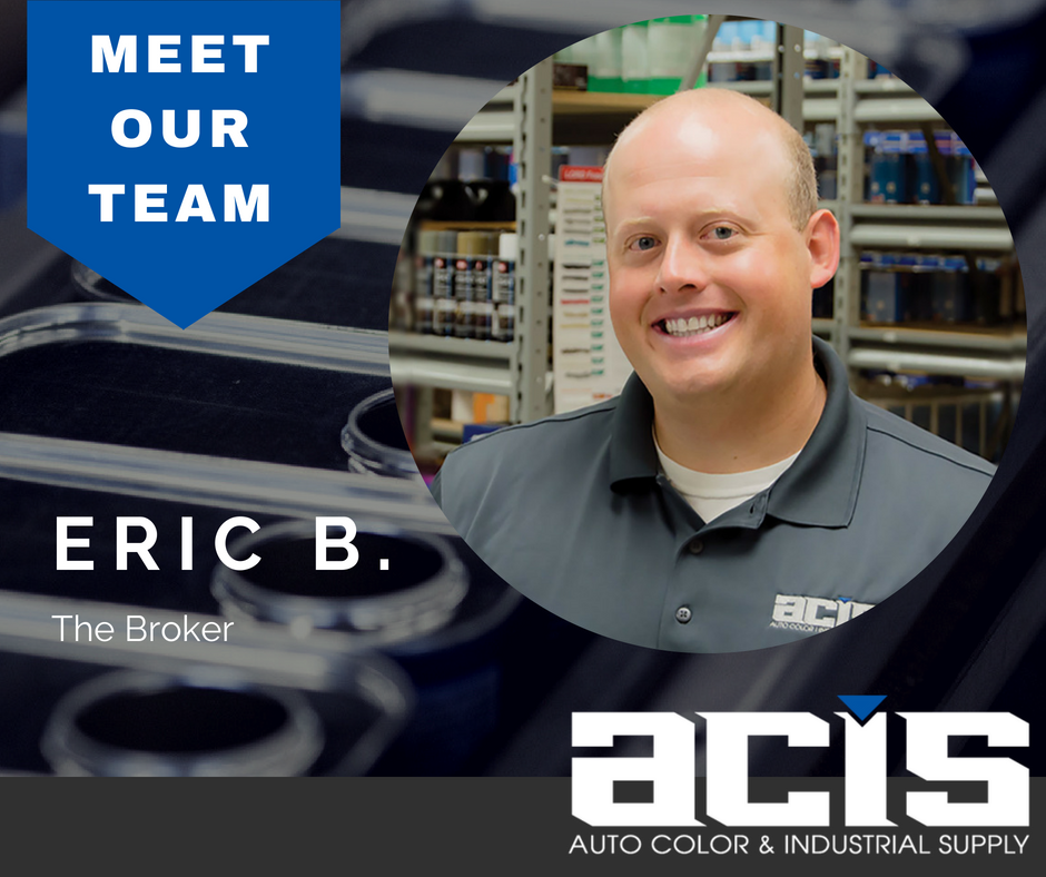Meet Eric B! Always on... - Auto Color & Industrial Supply