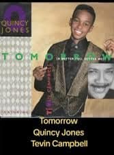 Tevin Campbell's song Tomorrow ft Quincy Jones