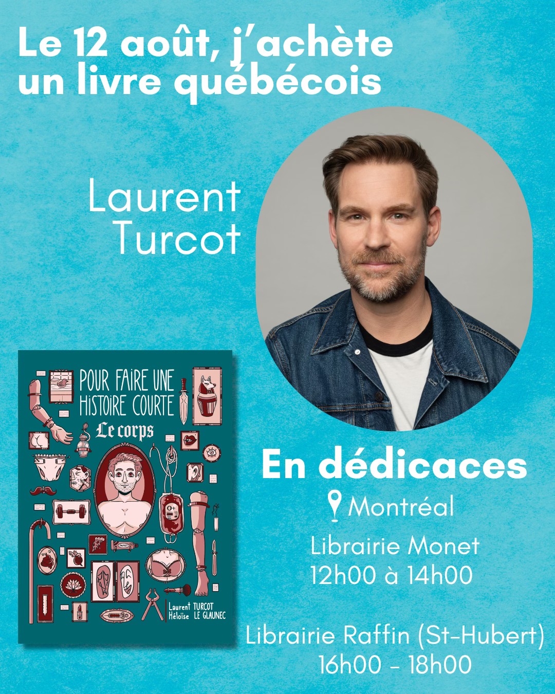 Laurent - Pour le 12 août, je suis en dédicaces à la librairie Monet de ...