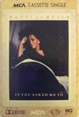 Patti LaBelle's song If You Asked Me To from 1989