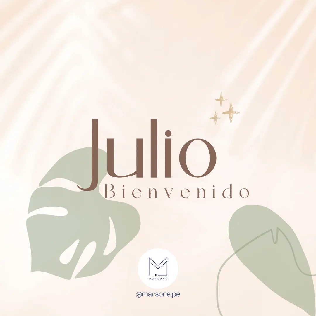 Marsoné - Le damos la bienvenida a Julio, nuestro mes...