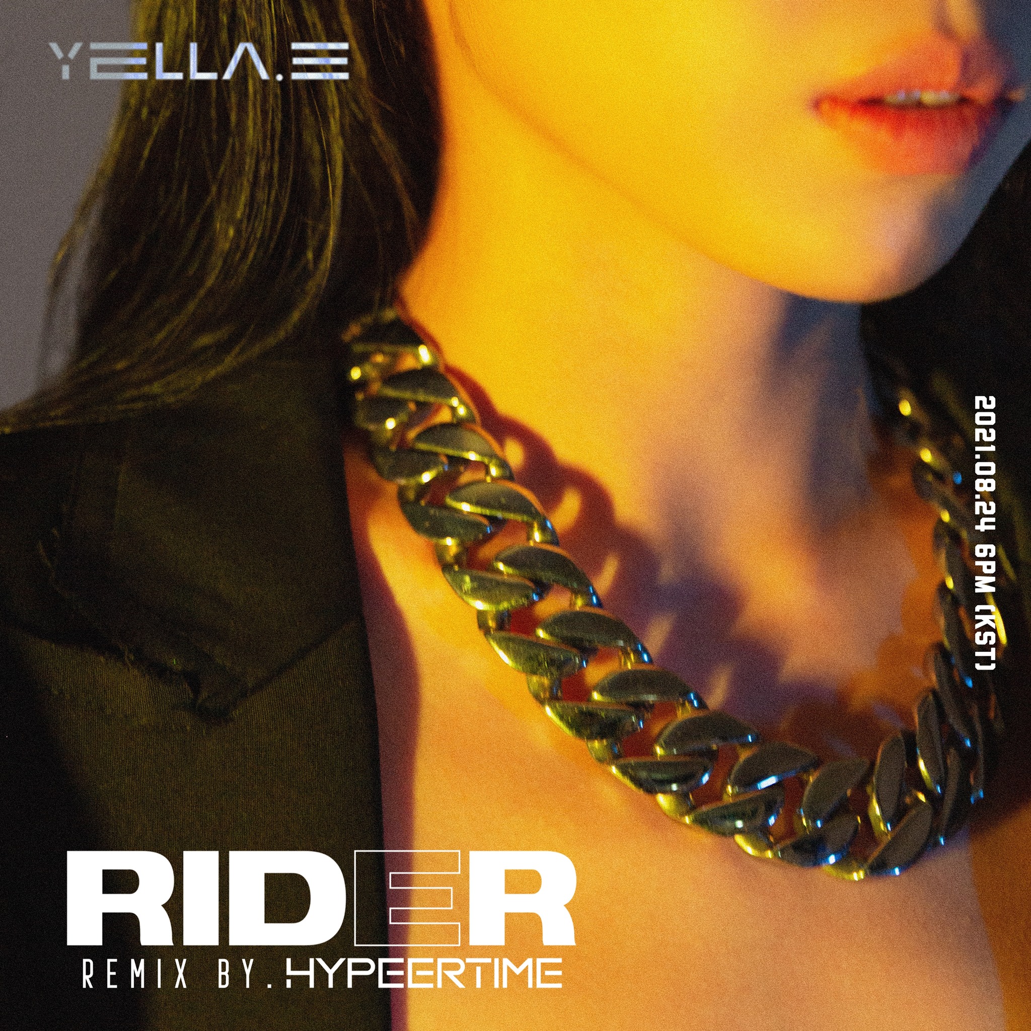 Yella.E - [Rider Remix] -Remixed by HypeerTime 🎼2021.08.24. 6PM KST # ...