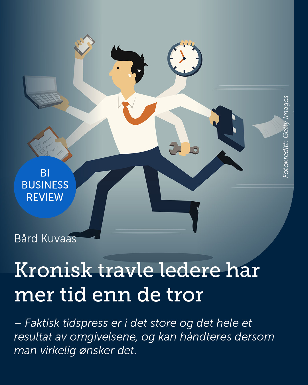 BI Norwegian Business School - – Du har kanskje opplevd ledere som tar ...