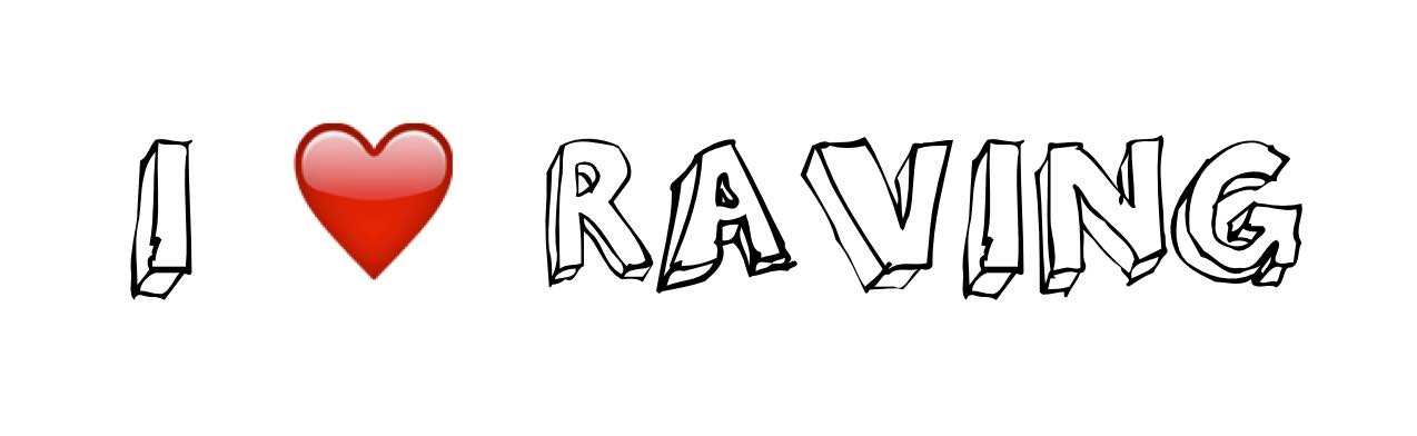 I Love Raving | Facebook