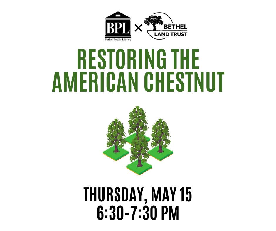 Bethel - The Chestnut blight of 1904 resulted in the elimination of ...