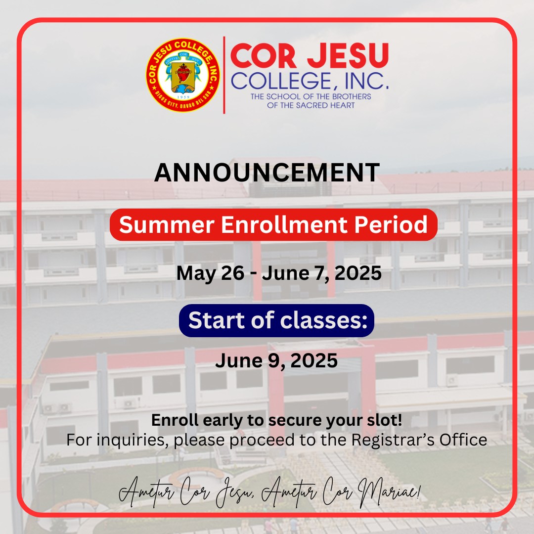Cor - Cor Jesu College informs all students that Summer Enrollment for ...