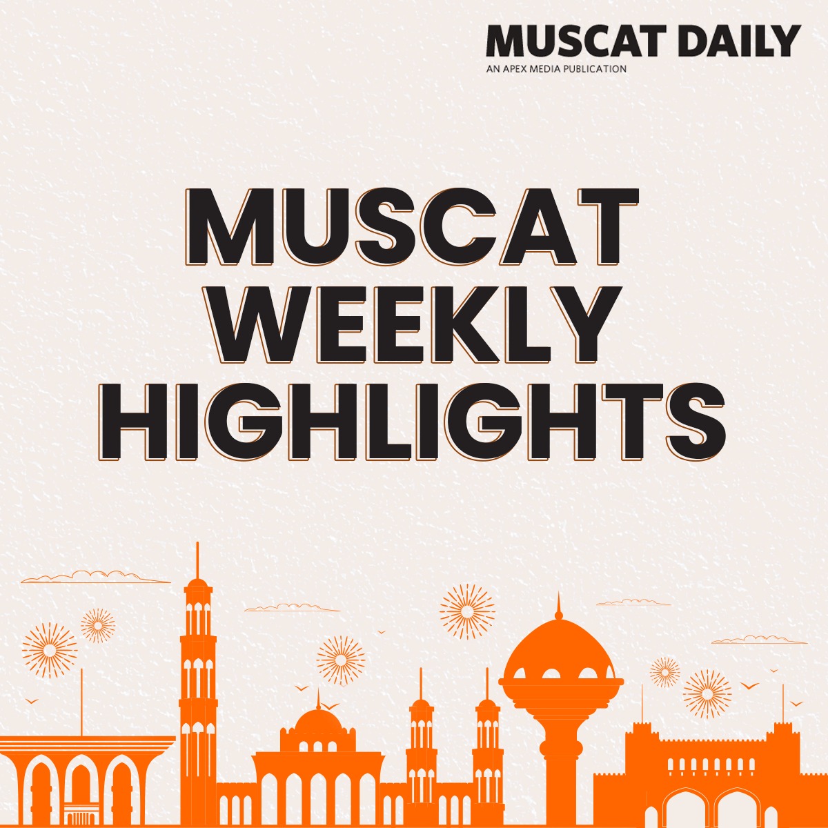 Muscat Daily - The Week Unwrapped Catch up on the week's... | Facebook