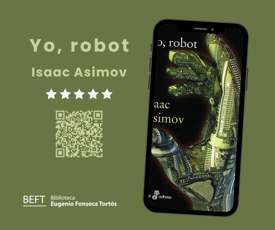 BEFT - Te recomendamos el libro 📖 Yo, robot Autor: Isaac Asimov Una ...
