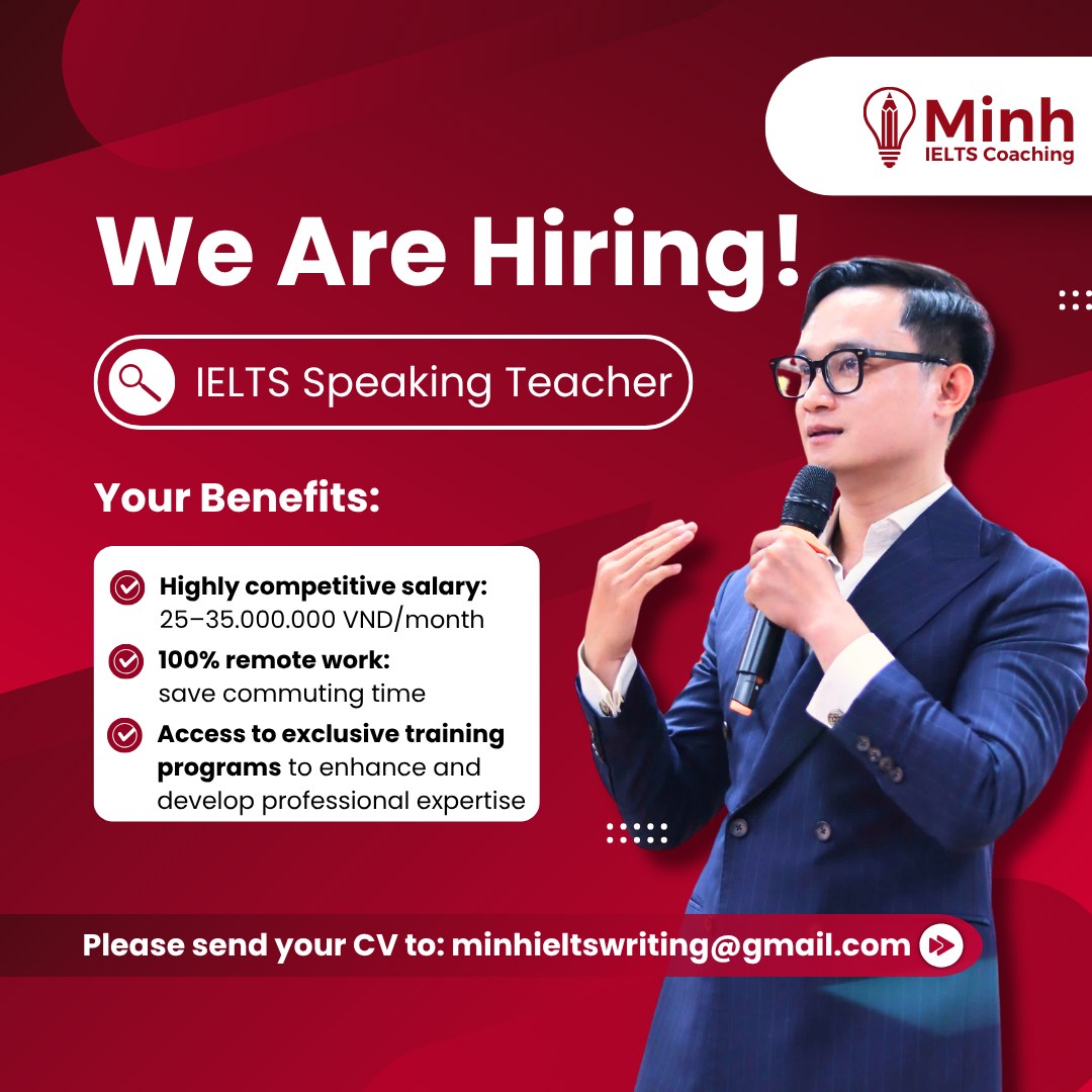 📣 TUYỂN DỤNG GIÁO VIÊN IELTS WRITING... - Minh IELTS Writing | Facebook