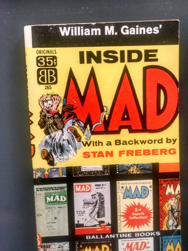 William M. Gaines' Inside MAD, edited by Harvey Kurtzman
