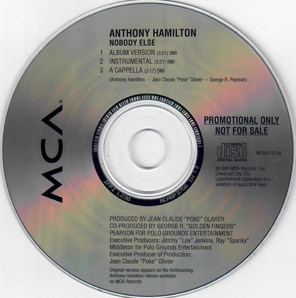 Anthony Hamilton's 1996 song Nobody Else