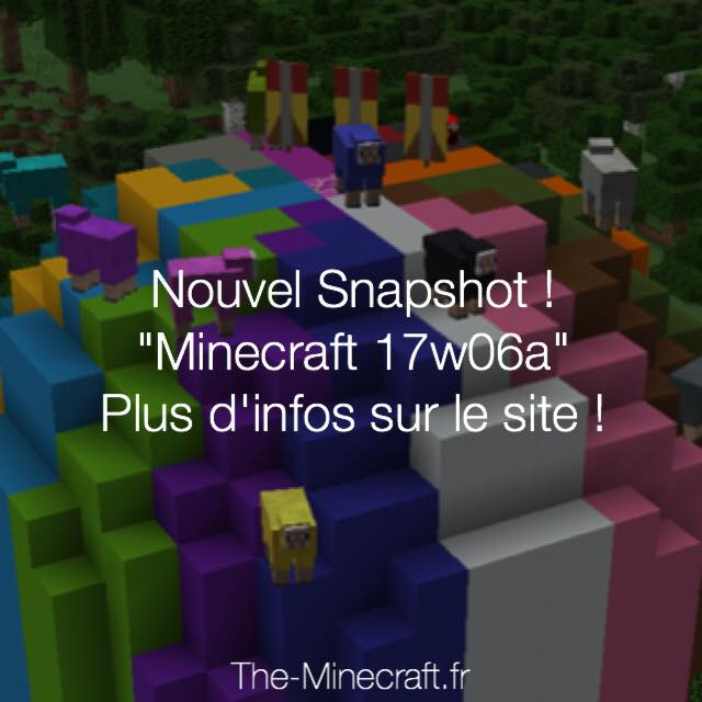 Minecraft Groupe Français | 📢 Snapshot 17w06a pour Minecraft 1.12 est là