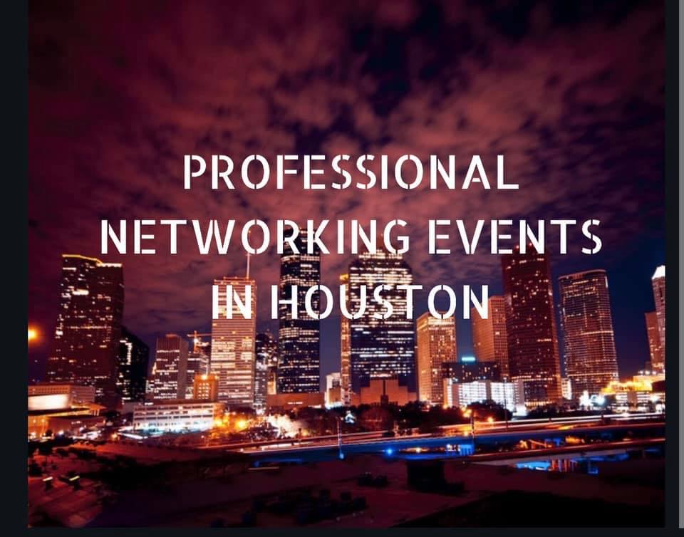 Professional Networking Events in Houston | Facebook
