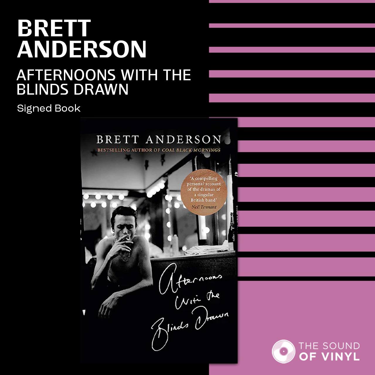 SIGNED | Brett Anderson (Suede) - Afternoons with the Blinds Drawn
