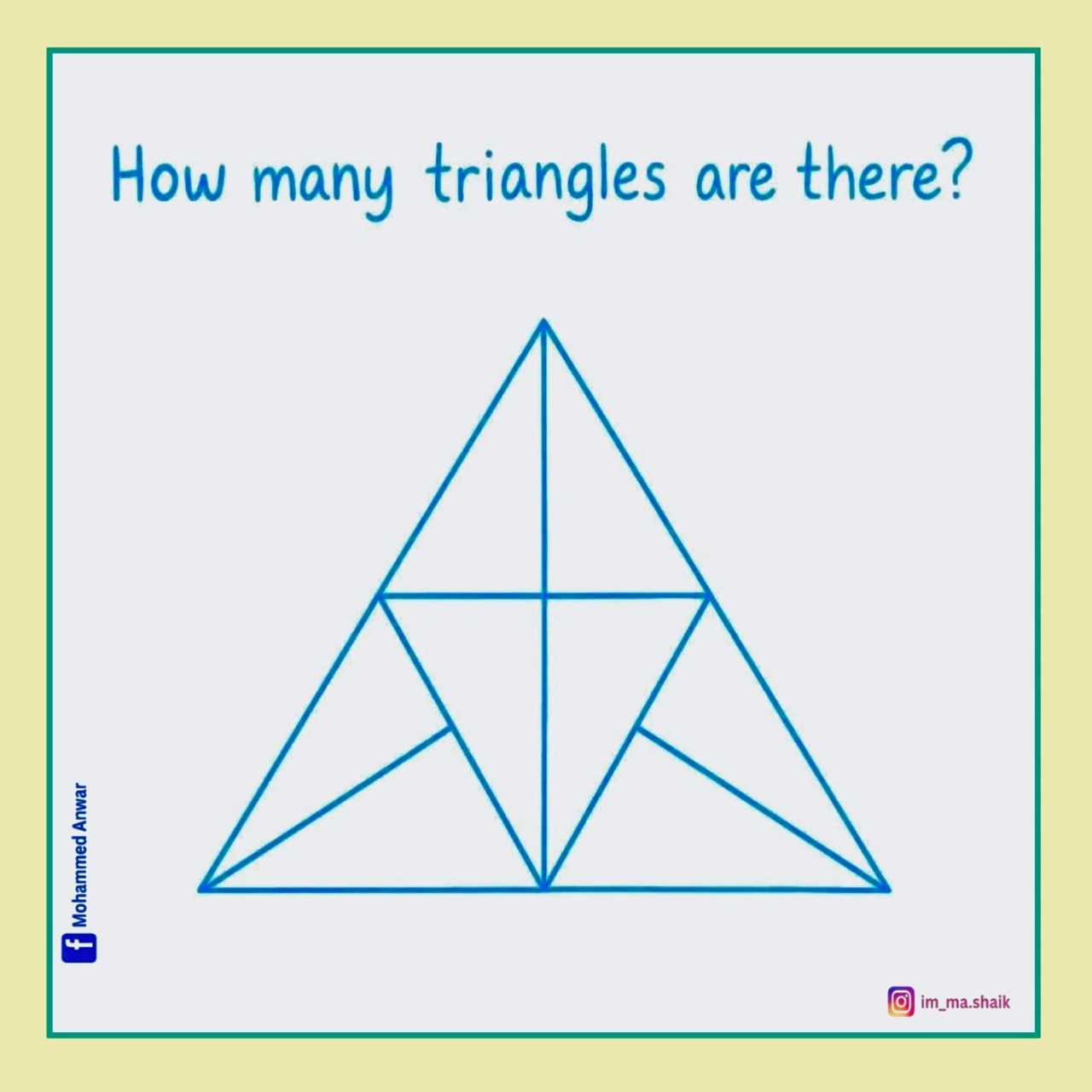 Mohammed - How many triangles are there in this picture?🔺️🤔🧐👀 | Facebook