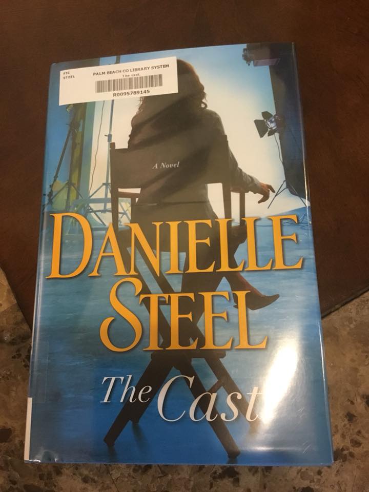 The Cast: A Novel By Danielle Steel - Hardcover 2018, Very Good Condition