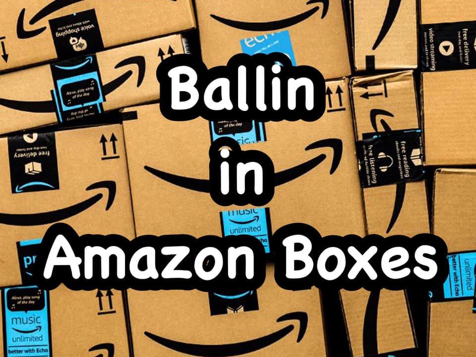Ballin in Amazon Boxes | Facebook