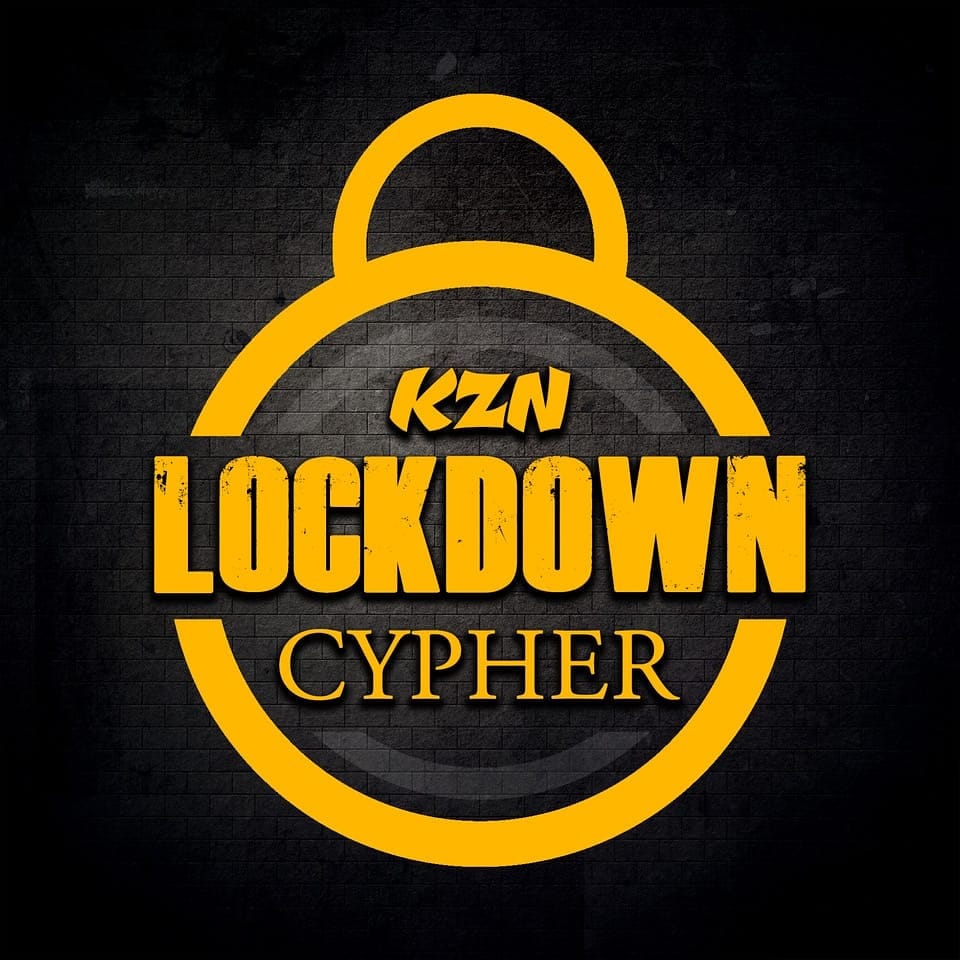 KZN LOCKDOWN CYPHER Group | Young Cannibal KZN 🙌🏽 | Facebook