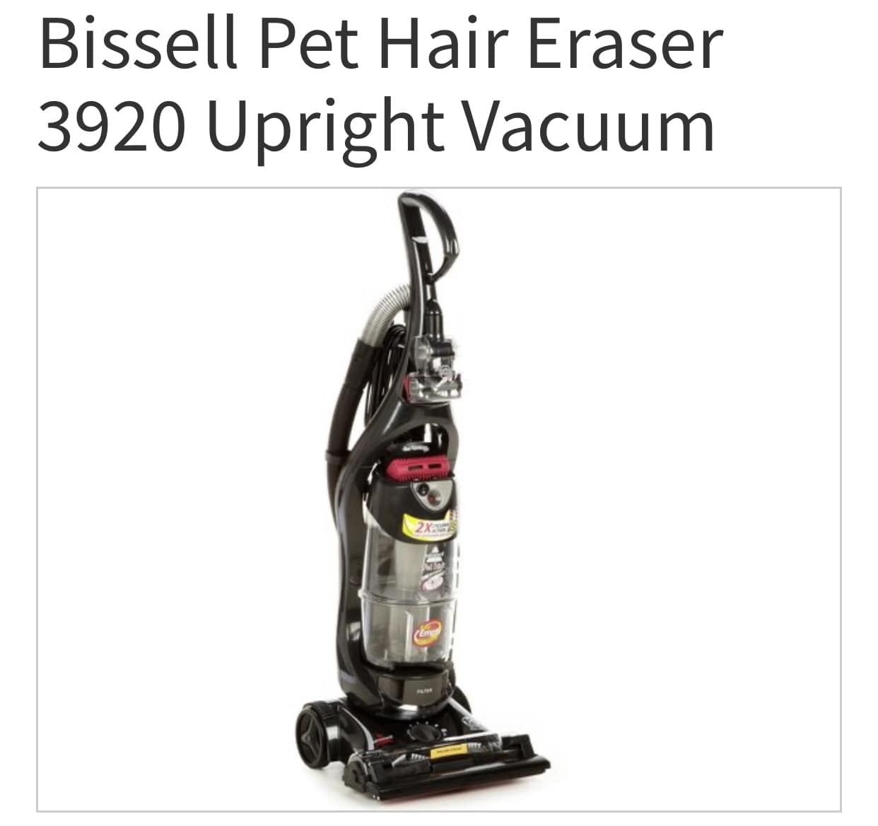 Where to find Bissell Pet Hair Eraser model 3920 vacuum