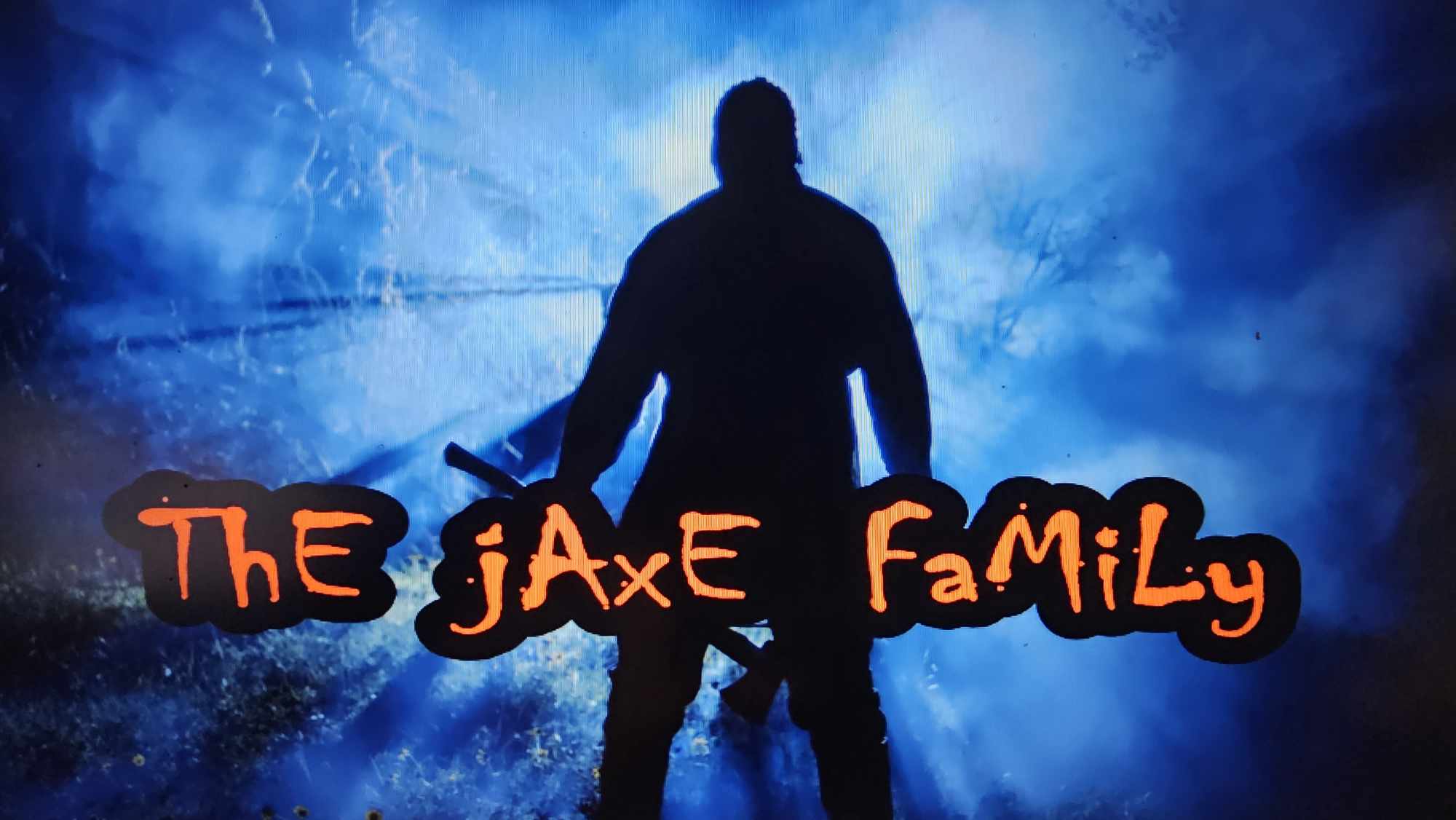 THE JAXE FAMILY - A VOLUNTEER JACKSONVILLE HORROR MOVIE(PUBLIC GROUP ...