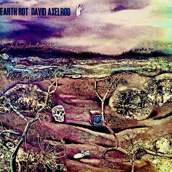 David Axelrod - Earth Rot (1970 Capitol Records) [SKAO-456] LP stereo