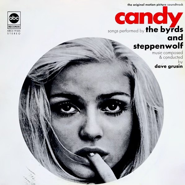Candy original motion picture soundtrack by The Byrds and Steppenwolf